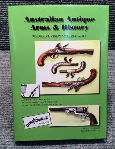 "Australian Antique Arms & History" by Ian Skennerton