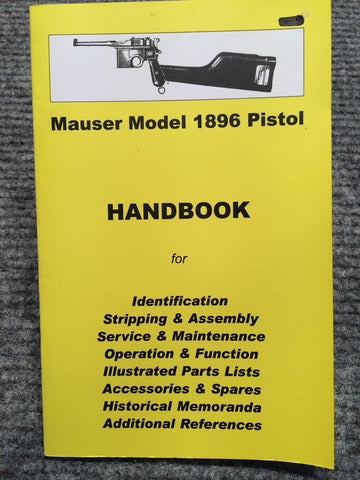 "Mauser Model 1896 Pistol Handbook" No 18 by Ian Skennerton