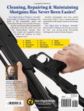 "The Gun Digest Book of Shotguns Assembly/Disassembly" by Kevin Muramatsu