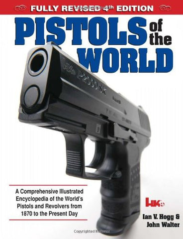 "Pistols of the World" by Ian Hogg