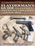 "Flayderman's Guide to Antique American Firearms and Their Values" by Norm Flayderman