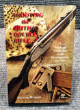 "Shooting the British Double Rifle" by Graeme Wright