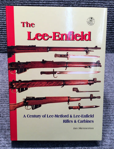 "The Lee Enfield" by Ian Skennerton - Signed Edition (LE-BOOK2)