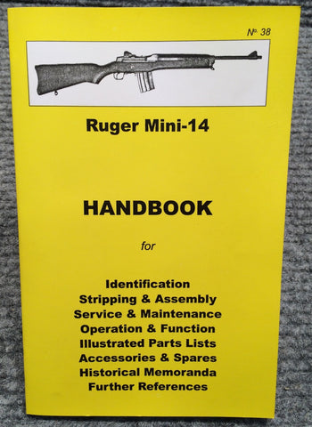 "Ruger Mini-14 Handbook" No 38 by Ian Skennerton