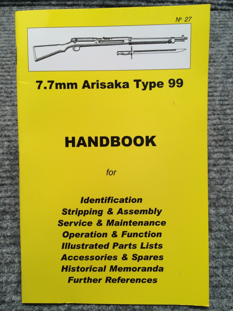 "7.7 Arisaka Type 99 Handbook" No 27 by Ian Skennerton