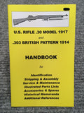 "US Rifle 1917 & 303 British Pattern 1914 Handbook" No 2 by Ian Skennerton