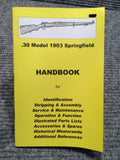 "30 Model 1903 Springfield Handbook" No 1 by Ian Skennerton