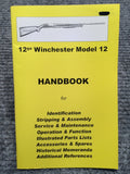 "12 Gauge Winchester Model 12 Handbook" by Ian Skennerton
