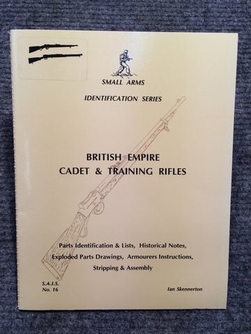 "British Empire Cadet & Training Rifles Identification" by Ian Skennerton