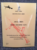 "303 Bren Light Machine Gun Identification" by Ian Skennerton