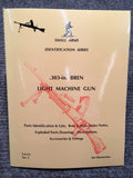 "303 Bren Light Machine Gun Identification" by Ian Skennerton