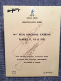 "9mm Sten Machine Carbine Marks V, VI & II (S) Identification" No 24 by Ian Skennerton