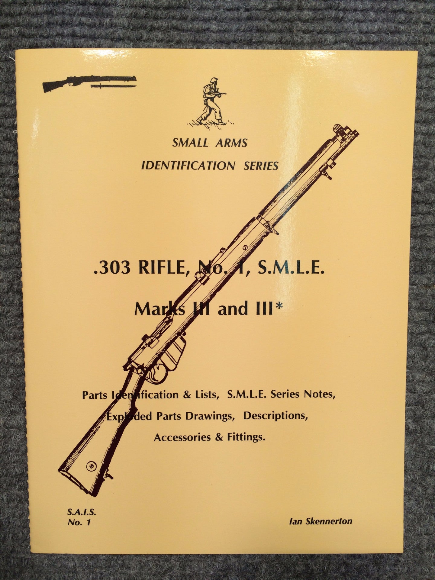 "303 Rifle No1 SMLE Marks III and III* Identification" by Ian Skennerton