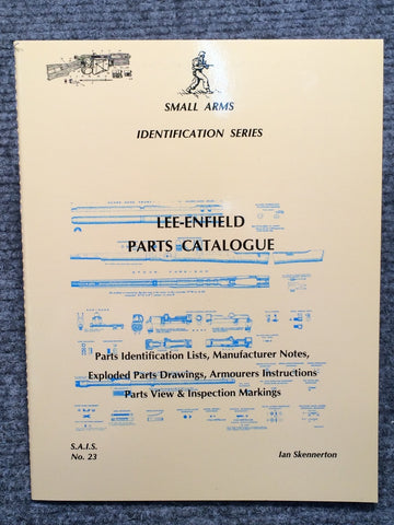 "Lee-Enfield Parts Catalogue Identification" by Ian Skennerton