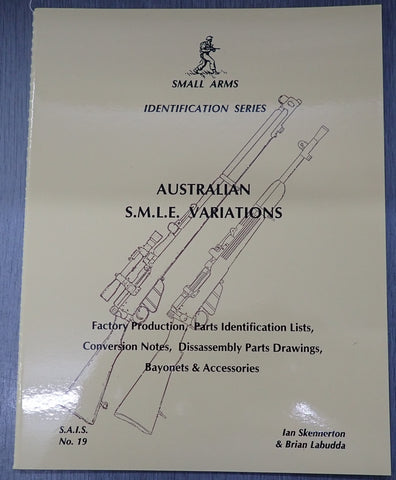 " Australian S.M.L.E. Variations"  Identification" by Ian Skennerton