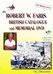 "Robert W. Faris British Catalogue and Memorial" DVD - REDUCED TO CLEAR
